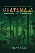 Cover: Guatemala, 1976 - Frank Orr