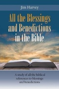 Cover: All the Blessings and Benedictions in the Bible - LitFire Publishing, LLC