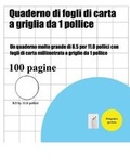 Cover: Quaderno di fogli di carta a griglia da 1 pollice - Elige Cogniscere