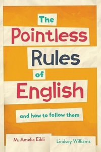 Enlarge image Cover: The Pointless Rules of English and How to Follow Them - Ink & Locket Press Limited