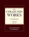 Cover: The Answer Is in the Problem - Krishnamurti Foundation America