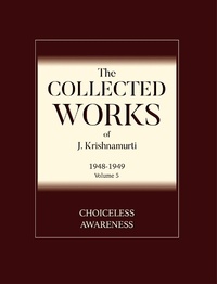 Enlarge image Cover: Choiceless Awareness - Krishnamurti Foundation America
