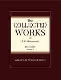 Cover: What Are You Seeking ? - Krishnamurti Foundation America
