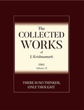 Cover: There is No Thinker Only Thought - Krishnamurti Foundation America