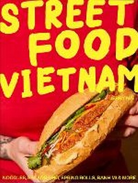 Abbildung von: Street Food Vietnam - Smith Street Books