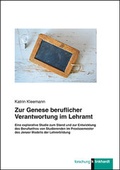 Cover: Zur Genese beruflicher Verantwortung im Lehramt - Verlag Julius Klinkhardt