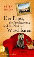 Cover: Der Papst, die Prophezeiung und das Nest der Waschb&auml;ren - Aufbau
