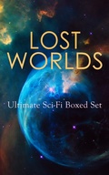 Cover: LOST WORLDS: Ultimate Sci-Fi Boxed Set - e-artnow