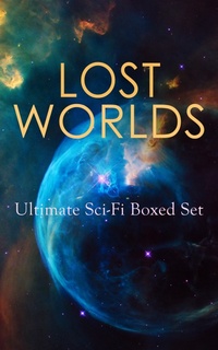 Enlarge image Cover: LOST WORLDS: Ultimate Sci-Fi Boxed Set - e-artnow