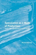 Cover: Speculation as a Mode of Production - Brill