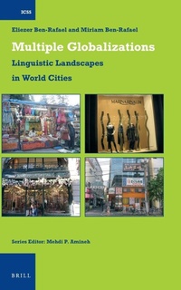 Enlarge image Cover: Multiple Globalizations: Linguistic Landscapes in World-Cities - Brill