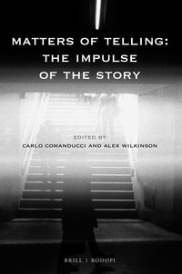 Enlarge image Cover: Matters of Telling: The Impulse of the Story - Brill