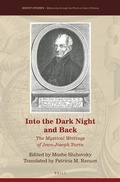 Cover: Into the Dark Night and Back: The Mystical Writings of Jean-Joseph Surin - Brill