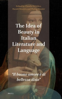Enlarge image Cover: The Idea of Beauty in Italian Literature and Language - Brill
