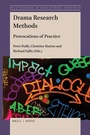 Cover: Drama Research Methods: Provocations of Practice - Brill