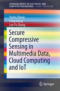 Enlarge image Cover: Secure Compressive Sensing in Multimedia Data, Cloud Computing and IoT - Springer