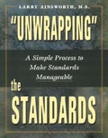 Cover: Unwrapping the Standards: A Simple Process to Make Standards Manageable - Lead & Learn Press