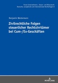 Cover: Zivilrechtliche Folgen steuerlicher Rechtsirrt&uuml;mer bei Cum-/Ex-Gesch&auml;ften - Peter Lang Verlag