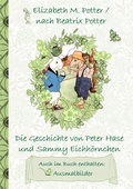Cover: Die Geschichte von Peter Hase und Sammy Eichh&ouml;rnchen (inklusive Ausmalbilder, deutsche Erstver&ouml;ffentlichung! ) - Books on Demand