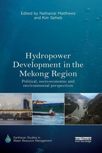 Enlarge image Cover: Hydropower Development in the Mekong Region - Routledge