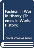 Cover: Fashion in World History - Routledge
