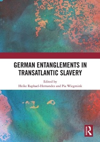 Abbildung von: German Entanglements in Transatlantic Slavery - Routledge