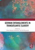 Cover: German Entanglements in Transatlantic Slavery - Routledge