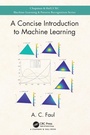 Cover: A Concise Introduction to Machine Learning - CRC Press