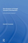 Cover: The Dynamics of Freight Transport Development - Routledge