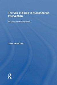 Enlarge image Cover: The Use of Force in Humanitarian Intervention - Routledge
