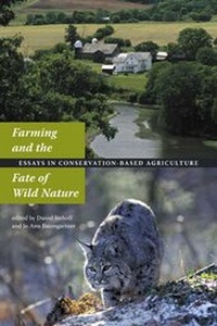 Enlarge image Cover: Farming and the Fate of Wild Nature - Watershed Media Press