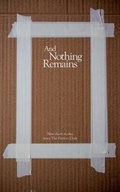 Cover: And Nothing Remains - The Fiction Desk