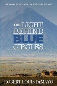 Enlarge image Cover: The Light Behind Blue Circles - Wayward Publishing