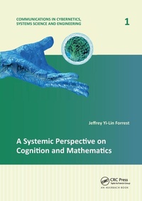 Enlarge image Cover: A Systemic Perspective on Cognition and Mathematics - CRC Press