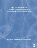 Cover: The Attachment-Based Focused Genogram Workbook - Routledge