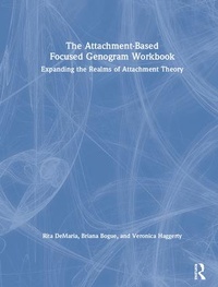 Enlarge image Cover: The Attachment-Based Focused Genogram Workbook - Routledge