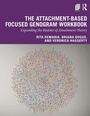 Cover: The Attachment-Based Focused Genogram Workbook - Routledge