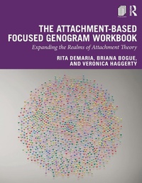 Enlarge image Cover: The Attachment-Based Focused Genogram Workbook - Routledge