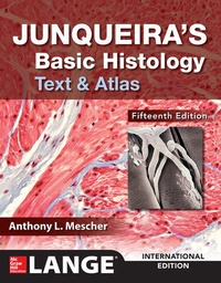 Enlarge image Cover: Junqueira's Basic Histology: Text and Atlas, Fifteenth Edition - McGraw-Hill Education