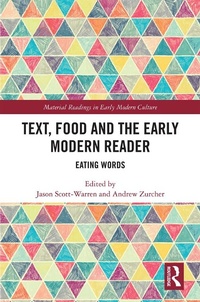 Enlarge image Cover: Text, Food and the Early Modern Reader - Routledge