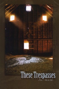 Enlarge image Cover: These Trespasses - Backwaters Press