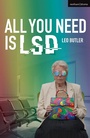 Cover: All You Need is LSD - Methuen Drama