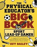 Cover: The Physical Educator's Big Book of Sport Lead-Up Games - Educators Press