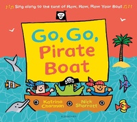 Enlarge image Cover: Go, Go, Pirate Boat - Bloomsbury Childrens Books