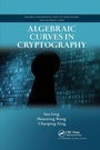 Cover: Algebraic Curves in Cryptography - CRC Press