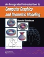 Cover: An Integrated Introduction to Computer Graphics and Geometric Modeling - CRC Press