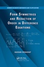Cover: Form Symmetries and Reduction of Order in Difference Equations - CRC Press