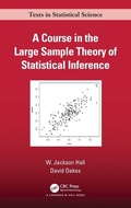 Cover: A Course in the Large Sample Theory of Statistical Inference - Chapman & Hall/CRC