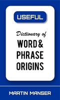 Cover: Dictionary of Word and Phrase Origins - BOOKBABY
