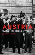 Cover: Austria Made in Hollywood - Camden House Inc